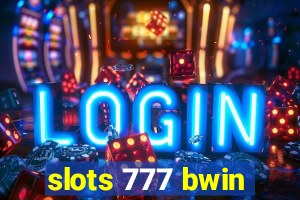 slots 777 bwin